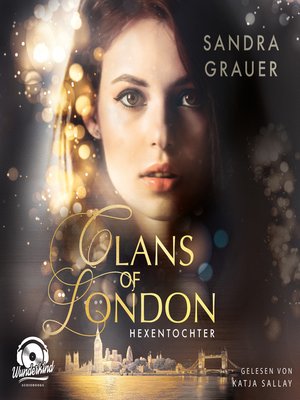 cover image of Hexentochter--Clans of London, Band 1